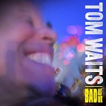 TOM WAITS / BAD AS ME [180g LP]
